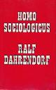 0710077106 DAHRENDORF, RALF, Homo sociologicus