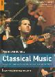 9781848364769 STAINES, JOE (EDITED BY), The Rough guide to clasical music