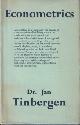  TINBERGEN, DR. JAN, Econometrics