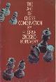  ZNOSKO-BOROVSKY, EUGENE, The art of chess combination. A guide for all players of the game