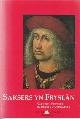  BAKS, DRS. P. / WERFF, DRS. E.O. VAN DER (SAMENSTELLING CATALOGUS), Saksers yn Fryslân. Saksisch bestuur in Friesland 1498 - 1515