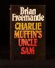  Brian Freemantle, Charlie Muffin&Apos;S Uncle Sam
