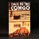  Lieve Joris; Stacey Knecht [trans.], Back to the Congo