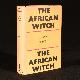  Joyce Cary, The African Witch