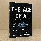  Kissinger, Henry A. ; Schmidt, Eric ; Huttenlocher, Daniel ; Schouten, Schuyler, The Age of Ai _ and Our Human Future