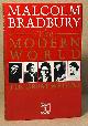  Bradbury, Malcolm, The Modern World _ Ten Great Writers