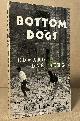  Dahlberg, Edward ; Lawrence, D.H. (intro), Bottom Dogs