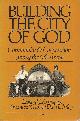  Arrington, Leonard J., Feramorz Y. Fox, and Dean L. May, Building the City of God _ Community and Cooperation Among the Mormons