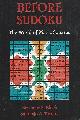  Block, Seymour S.; Tavares, Santiago A., Before Sudoku _ the World of Magic Squares
