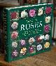  Beales, Peter, Roses _ an Illustrated Encyclopaedia and Grower's Handbook of Species Roses, Old Roses, and Modern Roses, Shrub Roses and Climbers