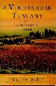  Mate, Ferenc, A Vineyard in Tuscany + a Wine Lover's Dream