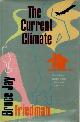  Friedman, Bruce Jay, The Current Climate