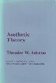  Adorno, Theodor W.; Hullot-Kentor, Robert (trans & intro), Aesthetic Theory