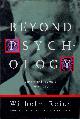 Reich, Wilhelm; Boyd Higgins, Mary (ed); Jordan, Derek and Inge; Schmitz, Philip, Beyond Psychology _ Letters and Journals 1934-1939