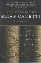  Canetti, Elias, The Memoirs of Elias Canetti _ the Tongue Set Free _ the Torch in My Ear _ the Play of the Eyes