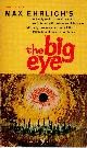  Ehrlich, Max, The Big Eye