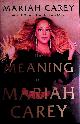  Carey, Mariah; Davis, Michaela Angela, The Meaning of Mariah Carey