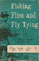  Blades, William F., Fishing Flies and Fly Tying _ American Insects, Including Nymphs and Crustaceans