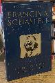  Schaeffer, Francis A., The Complete Works of Francis A. Schaeffer _ a Christian Worldview _ Volume Two _ a Christian View of the Bible As Truth