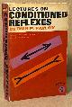  Pavlov, Ivan P., Lectures on Conditioned Reflexes