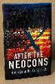  Fukuyama, Francis, After the Neocons _ America at the Crossroads