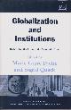 1840649755 DJELIC, Marie-Laure / QUACK, Sigrid (Editors):, Globalization and Institutions. Redefining the Rules of the Economic Game.