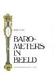  Bolle, Bert:, Barometers in Beeld.