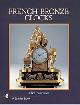  Niehüser, Elke:, French Bronze Clocks 1700-1830. A study of the Figural Images.