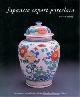  Impey, Oliver:, Japanese export porcelain. Catalogue of the Collection of the Ashmolean Museum
