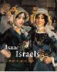  ISRAELS (I.) -  Bodt, Saskia de, & Jeroen Kapelle, John Sillevis, Job Ubbens, Judith Wesselingh:, Isaac Israels Hollands Impressionist.