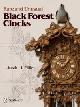  Miller, Justin J.:, Rare and Unusual Black Forest Clocks