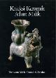  Adhyatman, Sumarah:, Koleksi Keramik Adam Malik. The Adam Malik Ceramic Collection.