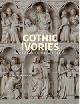  Guerin, Sarah:, Gothic Ivories. Calouste Gulbenkian Collection