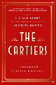  Cartier-Brickell, Francesca:, The Cartiers. The untold story of the family behind the jewelry empire.