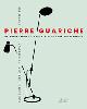  Blaisse, Lionel & Delphine Jacob & Aurélien Jeauneau:, Pierre Guariche. Luminaires -  Mobilier - Architecture d'interieur