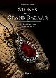  Altinbas, Fatma, Stones of the Grand Bazaar. Mevaris Jewellery from Instanbul.