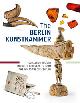  Becker, Marcel & Eva Dolezel & Meike Knitte; & Diana Stört, et al:, The Berlin Kunstkammer. Collection History in Object Biographies from the 16th to the 21th Century.