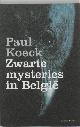 9789002231667 Paul Koeck 10928, Zwarte mysteries in België