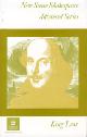 9780582527461 William Shakespeare 12432, King Lear. New Swan Shakespeare Advanced Series