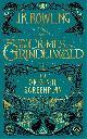 9781408711705 Rowling, J K, Fantastic Beasts: The Crimes of Grindelwald - The Original S