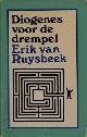  Erik van Ruysbeek 238249, Diogenes voor de drempel