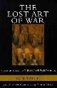9780062514059 Sun Tzu II, The Lost Art of War. Recently Discovered Companion to the Bestselling the Art of War, the