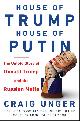 9780593080313 Craig Unger 27509, House of Trump, House of Putin. The untold Story of Donald Trump and the Russian Mafia