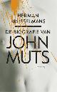 9789044618204 Herman Brusselmans 10561, Biografie van John Muts