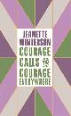 9781786896216 Jeanette Winterson 20086, Courage calls to courage everywhere