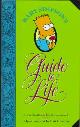9780060969752 Matt Groening 40727, Bart Simpson's Guide to Life. A Wee Handbook for the Perplexed