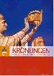 3805326955 Mario Kramp 173417, Krönungen. Könige in Aachen - Geschichte und Mythos. Katalog der Ausstellung in zwei Bänden