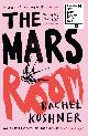 9780099589969 Rachel Kushner 63050, The Mars Room. Shortlisted for the Man Booker Prize