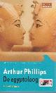 9044511823 Arthur Phillips 20687, De egyptoloog