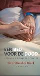 9789461311221 Gretel Van den Broek 232499, Een bed voor de dood. Sterfstage op een palliative eenheid